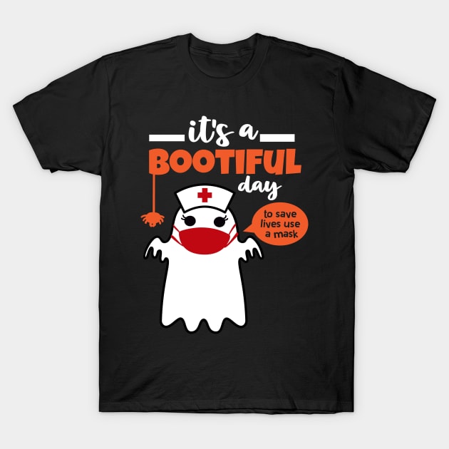 Its A Bootiful Day To save lives use a mask T-Shirt by trendybestgift